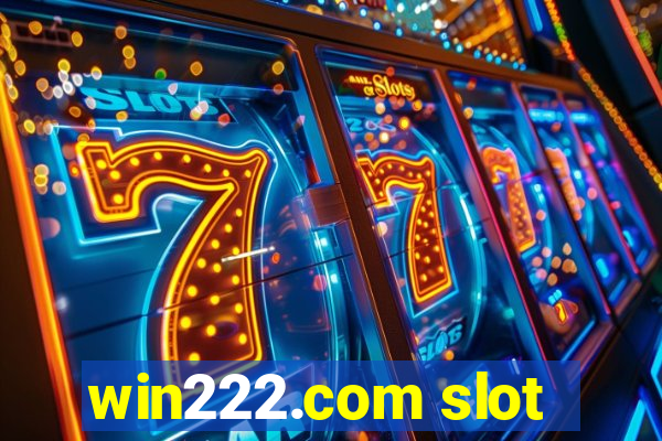 win222.com slot